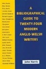 John Harris, John Harris - Bibliographical Guide to Twenty-Four Anglo-Welsh Authors