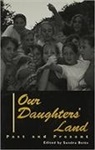 Sandra Betts, Sandra Betts, Betts Sandra - Our Daughters'' Land