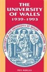 Prys Morgan, Morgan Prys - History of the University of Wales: 1939-93 V. 3