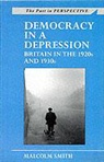 Malcolm Smith, Professor Malcolm Smith - Democracy in a Depression