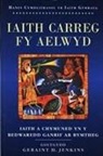 Geraint H. Jenkins - Iaith Carreg Fy Aelwyd
