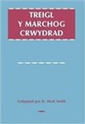 D. Mark Smith, Mark D. Smith, Smith D. Mark - Treigl Y Marchog Crwydrad
