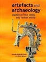 Miranda Aldhouse-Green, Miranda Webster Aldhouse-Green, Miranda Aldhouse-Green, Aldhouse-Green Miranda, Peter Webster - Artefacts and Archaeology