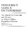 Emmanuel Dolo - Democracy Versus Dictatorship