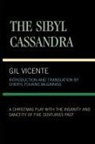 Cheryl Folkins McGinnis, Cheryl Folkins McGinniss, Gil Vicente, Gil Mcginnis Vicente, Gil Mcginniss Vicente - Sibyl Cassandra