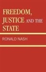 Nash, Ronald H Nash, Ronald H. Nash, Nash Ronald H. - Freedom, Justice and the State