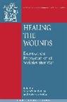 Marie-Clair Foblets, Marie-Claire Foblets, Trutz Von Trotha, Marie-Claire Foblets, Rosemary Hunter, David Nelken... - Healing the Wounds