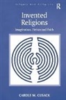 Carole M. Cusack, Cusack Carole M. - Invented Religions