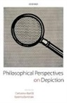 Catharine Abell, Catharine/ Bantinaki Abell, Katerina Bantinaki, Catharine Abell, Catharine (University of Manchester) Abell, Katerina Bantinaki... - Philosophical Perspectives on Depiction