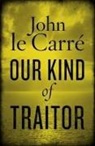 Le Carr, John Le Carre - Our Kind of Traitor