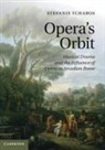 Stefanie Tcharos, Stefanie (University of California Tcharos, Tcharos Stefanie - Opera''s Orbit