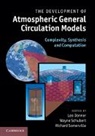 Leo Donner, Leo (Princeton University Donner, Leo Schubert Donner, Wayne Schubert, Richard Somerville, Leo Donner... - Development of Atmospheric General Circulation Models