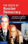 Richard Sakwa, Richard (University of Kent Sakwa, Sakwa Richard - Crisis of Russian Democracy