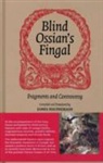 Linda Andersson Burnett, Allan Burnett, Linda Andersson Burnett, James Macpherson, James Burnett Macpherson - Blind Ossian''s Fingal