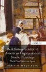 Kirstin Ringelberg, Ringelberg Kirstin - Redefining Gender in American Impressionist Studio Paintings