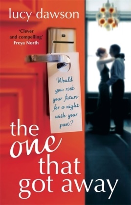 Lucy Dawson, Dawson Lucy - The One That Got Away