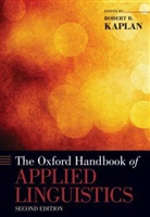 Robert B Kaplan, Robert B. Kaplan, Robert B Kaplan, Robert B. Kaplan - The Oxford Handbook of Applied Linguistics