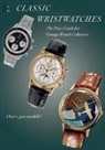 Michael Ph. Horlbeck, Michael Philip Horlbeck, Stefan Muser, Steven Muser - Classic Wristwatches 2011-2012