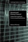 Richard Wortley, Richard (Griffith University Wortley - Situational Prison Control