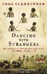Inga Clendinnen, Clendinnen Inga - Dancing With Strangers