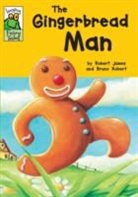 Robert James, Bruno Robert - Gingerbread Man