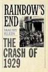Maury Klein, Maury (Professor of History Klein - Rainbow''s End
