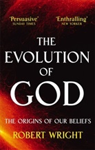 Robert Wright - The Evolution of God