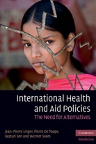 Pierre De Paepe, De Paepe Pierre, Kasturi Sen, Sen Kasturi, Werner Soors, Soors Werner... - International Health and Aid Policies