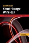 Nick Hunn, Hunn Nick - Essentials of Short-Range Wireless