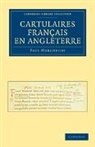 Paul Marchegay, Paul Alexandre Marchegay - Cartulaires Francais En Angleterre
