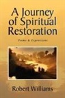 Robert Williams - Journey of Spiritual Restoration