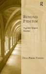 Olli-pekka Vainio, Vainio Olli-Pekka - Beyond Fideism