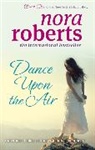 Nora Roberts, Roberts Nora - Dance Upon the Air