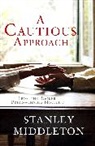 Stanley Middleton - A Cautious Approach