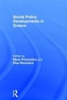 Elias Mossialos, Mossialos Elias, Maria Mossialos Petmesidou, Elias Mossialos, Maria Petmesidou, Petmesidou Maria - Social Policy Developments in Greece