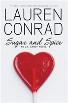Lauren Conrad, Conrad Lauren - Sugar and Spice
