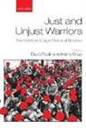 David Rodin, David/ Shue Rodin, Henry Shue, David Rodin, Rodin David, Henry Shue... - Just and Unjust Warriors
