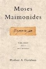 Herbert Davidson, Herbert a Davidson, Herbert A. Davidson - Moses Maimonides