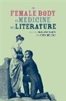 Andrew (EDT)/ Depledge Mangham, Greta Depledge, Andrew Mangham - The Female Body in Medicine and Literature