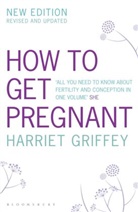 Harriet Griffey, Griffey Harriet - How to Get Pregnant