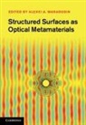 Alexei A. Maradudin, Alexei A. (University of California Maradudin, Alexei A. Maradudin, Alexei A. (University of California Maradudin - Structured Surfaces As Optical Metamaterials