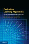 Nathalie Japkowicz, Nathalie (University of Ottawa) Japkowicz, Nathalie (University of Ottawa) Shah Japkowicz, Nathalie Shah Japkowicz, Japkowicz Nathalie, Mohak Shah... - Evaluating Learning Algorithms