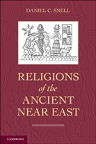 Daniel C. Snell, Daniel C. (University of Oklahoma) Snell - Religions of the Ancient Near East