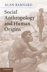 Alan Barnard, Alan (University of Edinburgh) Barnard - Social Anthropology and Human Origins