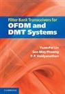 Yuan-Pei Lin, Yuan-Pei (National Chiao Tung University Lin, Yuan-Pei Phoong Lin, Lin Yuan-Pei, See-May Phoong, See-May (National Taiwan University) Phoong... - Filter Bank Transceivers for Ofdm and Dmt Systems