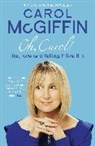 Carol Mcgiffin - Oh, Carol!