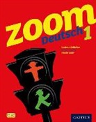 Chalin Malz, Malz Chalin, Corinna Schicker, Corinna Waltl Schicker, Schicker Corinna, Marcus Waltl... - Zoom Deutsch 1: Student Book