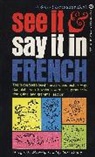 C. Dulac, Colette Dulac, M. Madrigal, Margarita Madrigal - See It & Say It in French