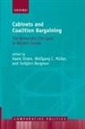 Kaare/ Muller Strom, Torbjorn Bergman, Torbjörn Bergman, Wolfgang C. Muller, Wolfgang C. Müller, Kaare Strom... - Cabinets and Coalition Bargaining