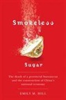 Emily Hill, Emily M. Hill - Smokeless Sugar